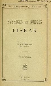 Sveriges och Norges fiskar by Wilhelm Lilljeborg