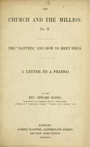 Cover of: The Church and the million.: No. II, the "navvies," and how to meet them : a letter to a friend