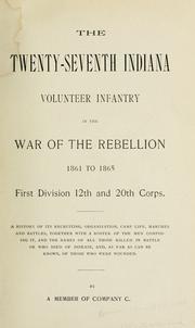 Cover of: The Twenty-seventh Indiana volunteer infantry in the war of the rebellion, 1861 to 1865. by Edmund Randolph Brown