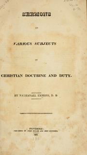 Cover of: Sermons on various subjects of Christian doctrine and duty by Nathanael Emmons
