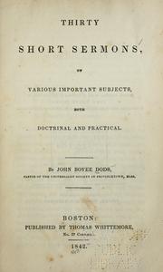 Cover of: Thirty short sermons by John Bovee Dods