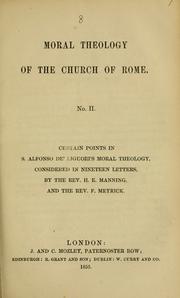 Cover of: Moral theology of the Church of Rome by Henry Edward Manning