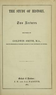 Cover of: The study of history by Goldwin Smith