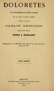 Cover of: Doloretes: boceto lírico-dramático de costumbres alicantinas, en un acto y tres cuadros