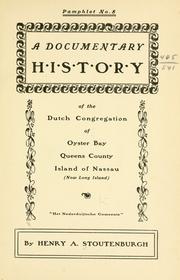 Cover of: A docvmentary history of het (the) Nederdvytsche gemeente. by Henry A. Stoutenburgh