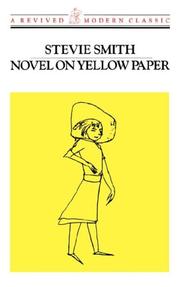 Cover of: Novel on yellow paper, or, Work it out for yourself by Stevie Smith