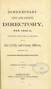 Cover of: Schenectady city and county directory, for 1862-3 ... by Bradt, Henry Y.