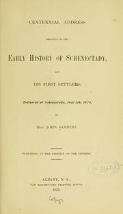 Cover of: Centennial address relating to the early history of Schenectady by Sanders, John of Schenectady, Sanders, John of Schenectady