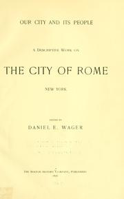 Cover of: Our city and its people by Wager, Daniel E.