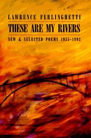 Cover of: These are my rivers: new & selected poems, 1955-1993