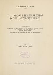 Cover of: The idea of the Resurrection in the ante-Nicene period by Calvin Klopp Staudt