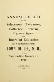 Cover of: Report of the superintending school committee of the Town of Lee, N.H. for the year ending .. by Town of Lee, New Hampshire, Town of Lee, New Hampshire