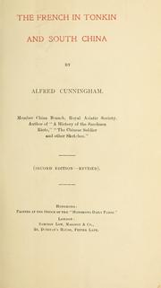 Cover of: The French in Tonkin and South China by Cunningham, Alfred