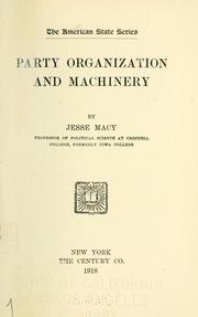 Cover of: Party organization and machinery
