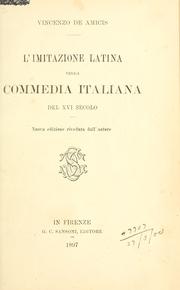 L' imitazione latina nella commedia italiana del XVI secolo by Vincenzo De Amicis