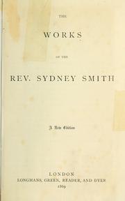 Cover of: The works of the Rev. Sydney Smith. by Sydney Smith