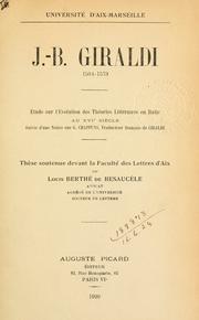 Cover of: J.B. Giraldi, 1504-1573: étude sur l'evolution des théories littéraires en Italie au XVIe siècle; suivie d'une notice sur G. Chappuys, traducteur français de Giraldi.