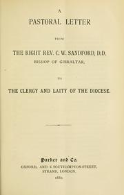 Cover of: A pastoral letter from the Right Rev. C.W. Sandford, D.D. Bishop of Gibraltar, to the clergy and laity of the diocese.