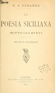 Cover of: poesia siciliana sotto gli Svevi: studi e ricerche.