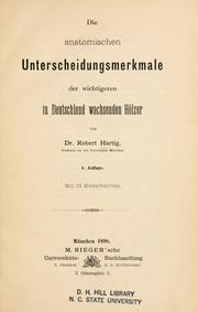 Cover of: anatomischen Unterscheidungsmerkmale der wichtigeren in Deutschland wachsenden Hölzer