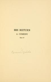 Cover of: His return: a comedy. Opus 53.