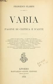 Cover of: Varia, pagine de critica e d'arte. by Francesco Flamini