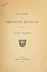 Cover of: Le opere di Giovanni Rucellai