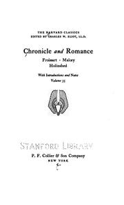 Cover of: Chronicle and romance: Froissart, Malory, Holinshed. With introductions, notes and illustrations.