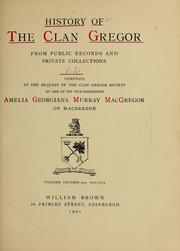 Cover of: History of the clan Gregor by Amelia Geogiana Murray MacGregor