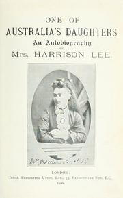 Cover of: One of Australia's daughters: an autobiography of Mrs. Harrison Lee.