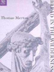 Cover of: Bread in the wilderness by Thomas Merton