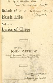 Cover of: Ballads of bush life, and lyrics of cheer by John Mathew