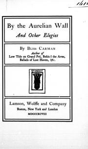 Cover of: By the Aurelian wall by by Bliss Carman.