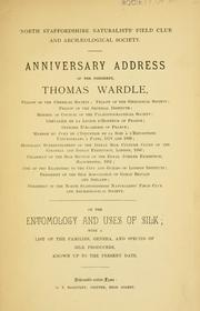 Cover of: On the entomology and uses of silk by Sir Thomas Wardle