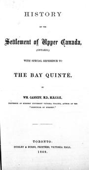 Cover of: History of the settlement of Upper Canada, (Ontario): with special reference to the Bay Quinté