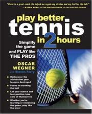 Cover of: Play Better Tennis in Two Hours