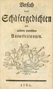 Cover of: Versuch von Schäfergedichten und andern poetischen Ausarbeitungen.