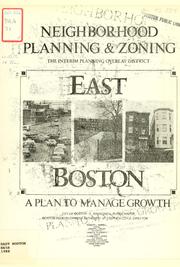 Cover of: Neighborhood planning and zoning, the interim planning overlay district. by Boston Redevelopment Authority