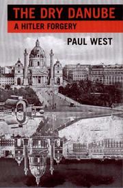 Cover of: The dry Danube by Paul West