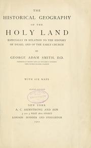 Cover of: The historical geography of the Holy land by Sir George Adam Smith