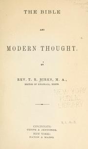 Cover of: The Bible and modern thought. by T. R. Birks, T. R. Birks