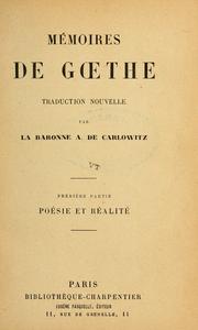 Cover of: Mémoires de Goethe by Johann Wolfgang von Goethe