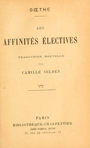 Cover of: Les affinités electives by Johann Wolfgang von Goethe