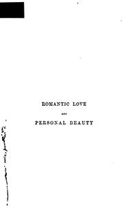 Cover of: Romantic love and personal beauty: their development, causal relations, historic and national peculiarities.
