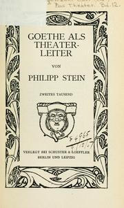 Cover of: Goethe als Theaterleiter. by Stein, Philipp