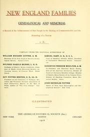 Cover of: New England families, genealogical and memorial: a record      of the achievements of her people in...the founding of a nation