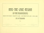 Cover of: Into the lake region of the Adirondacks by Seneca Ray Stoddard