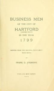Cover of: Business men of the city of Hartford (Connecticut) in the year 1799