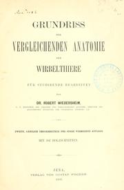 Cover of: Grundriss der vergleichenden Anatomie der Wirbelthiere by Robert Wiedersheim