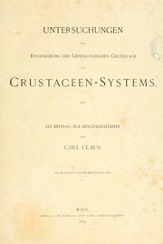 Cover of: Untersuchungen zur Erforschung der genealogischen Grundlage des crustaceen-Systems. by Carl Friedrich Wilhelm Claus